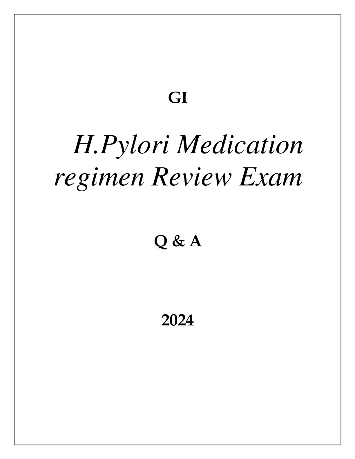 Preview image for GI H.PYLORI MEDICATION REGIMEN REVIEW EXAM Q & A 2024