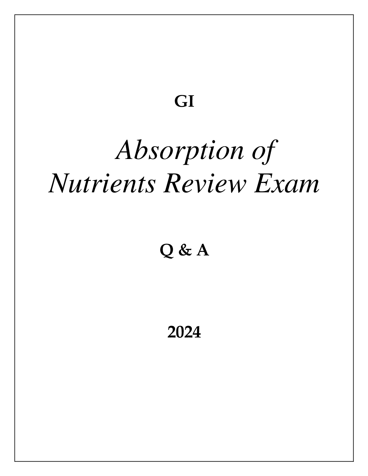 Preview image for GI ABSORPTION OF NUTRIENTS REVIEW EXAM Q & A 2024