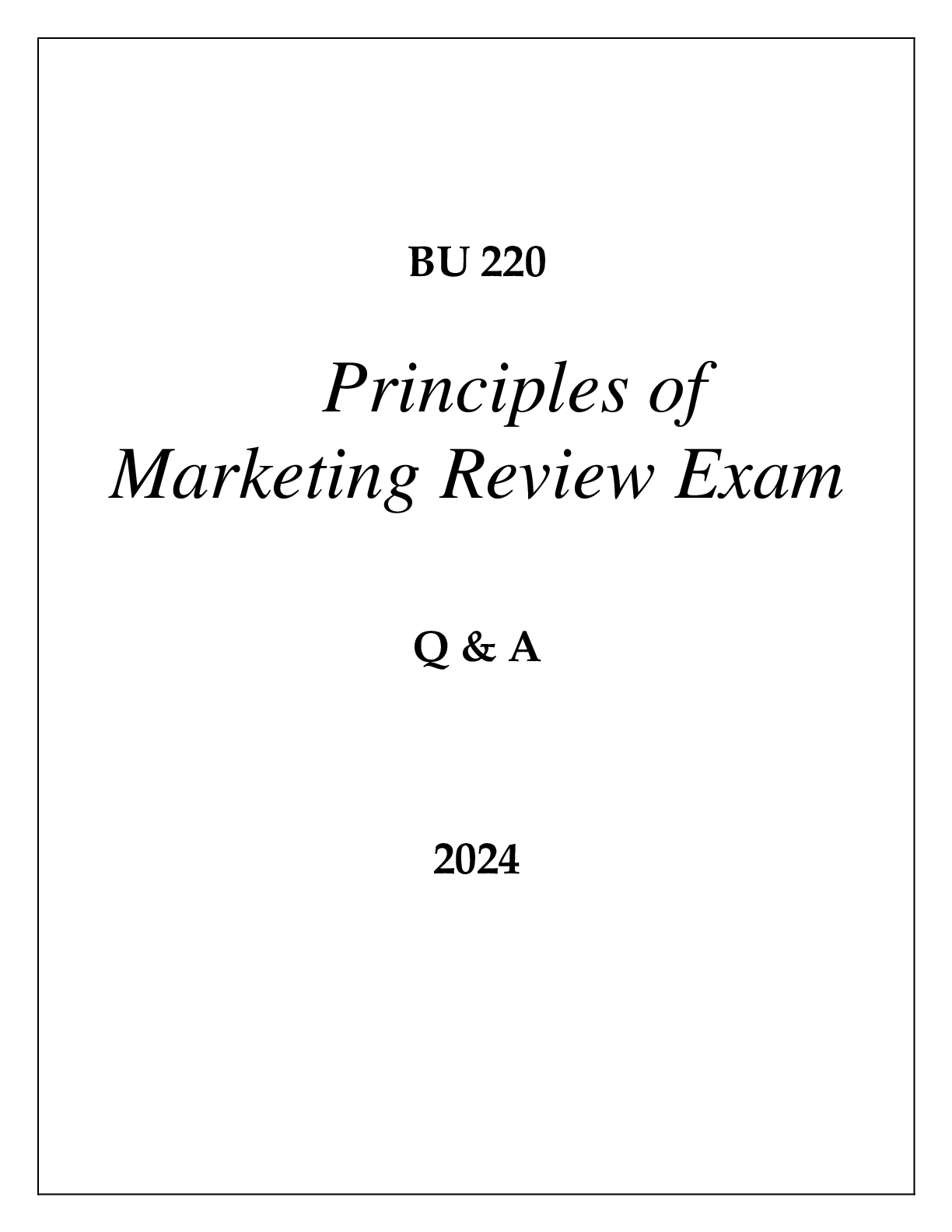 Preview image for BU 220 PRINCIPLES OF MARKETING REVIEW EXAM Q & A 2024