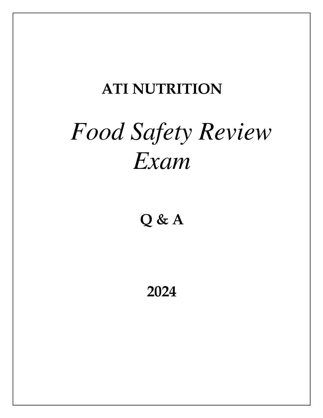 Preview image for ATI NURSING FOOD SAFETY REVIEW EXAM Q & A 2024