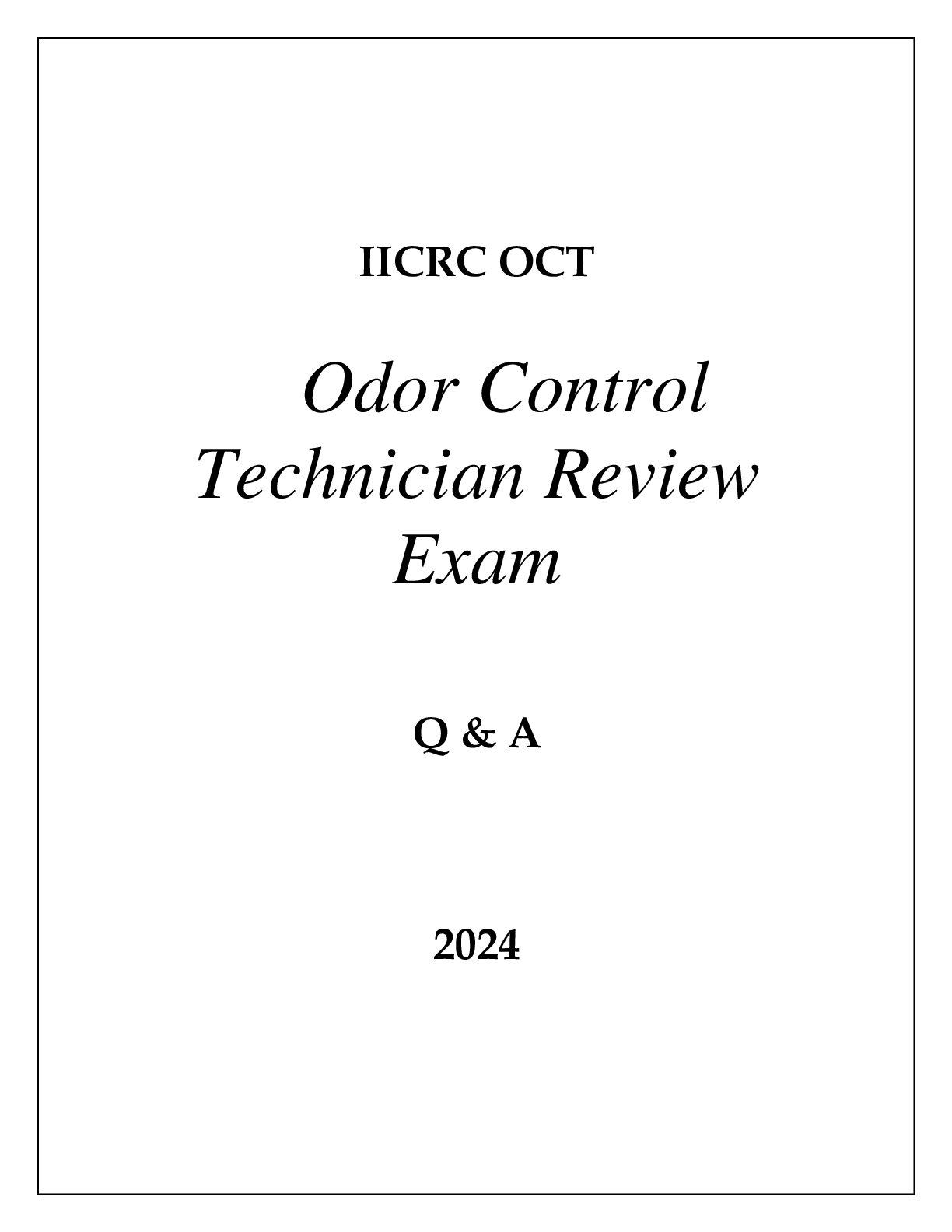 Preview image for IICRC OCT ODOR CONTROL TECHNICIAN REVIEW EXAM Q & A 2024