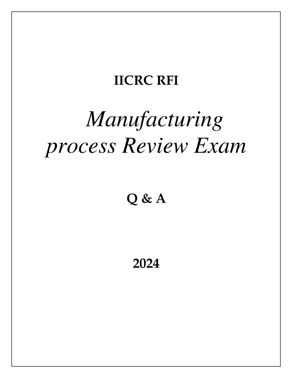 Preview of IICRC RFI MANUFACTURING PROCESS REVIEW EXAM Q &amp; A 2024