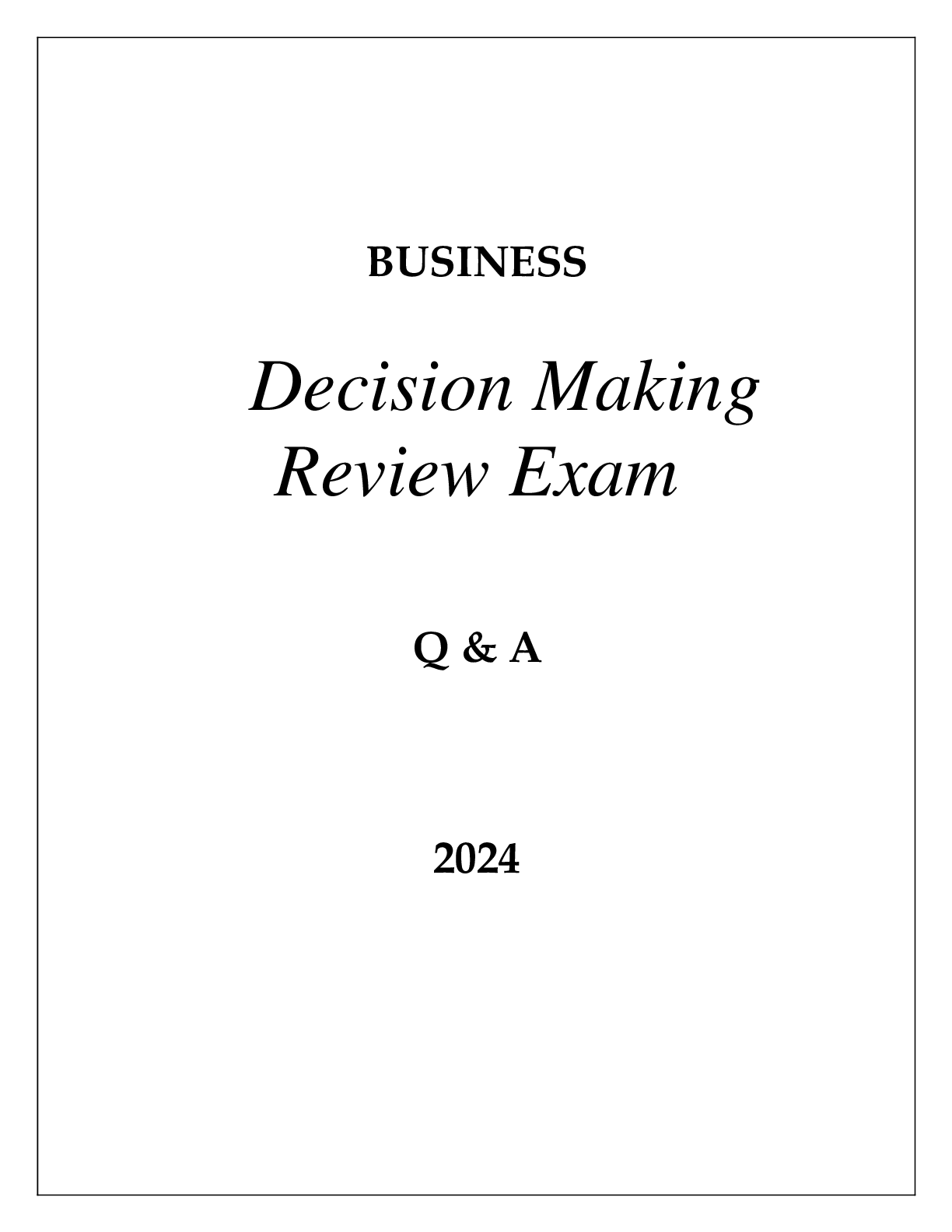 Preview image for UPenn BUSINESS DECISION MAKING REVIEW EXAM Q & A 2024