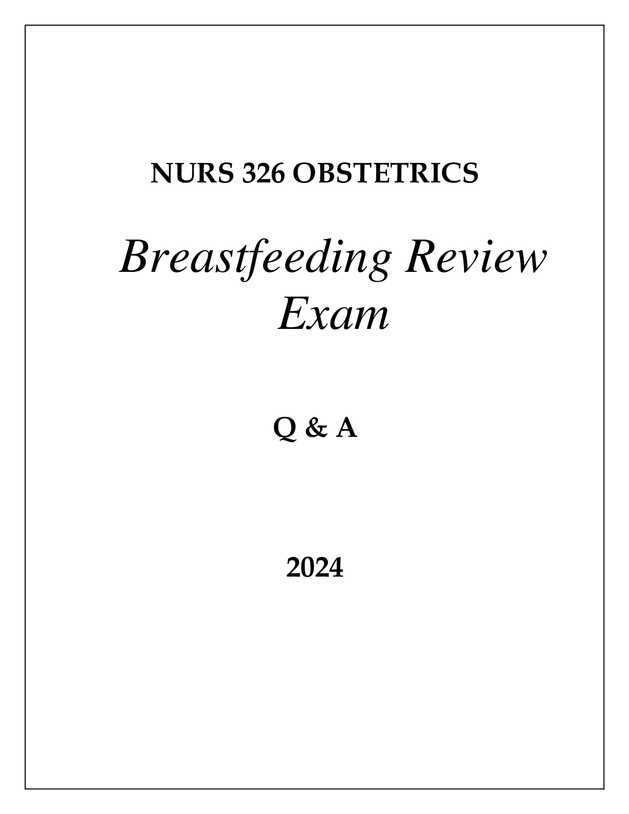 Preview image for NURS 326 OBSTETRICS BREASTFEEDING REVIEW EXAM Q & A 2024