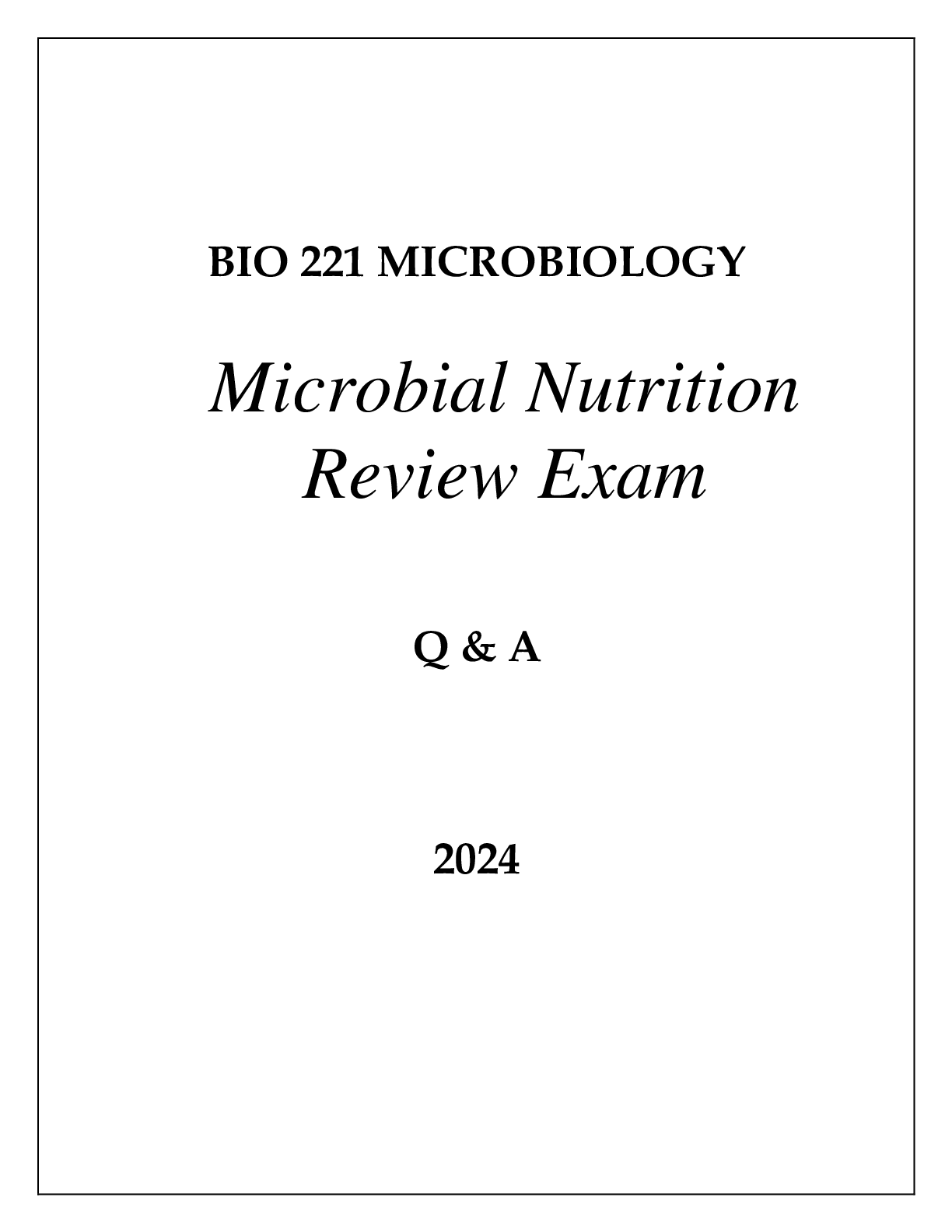 Preview image for BIO 221 MICROBIAL NUTRITION REVIEW EXAM Q & A 2024