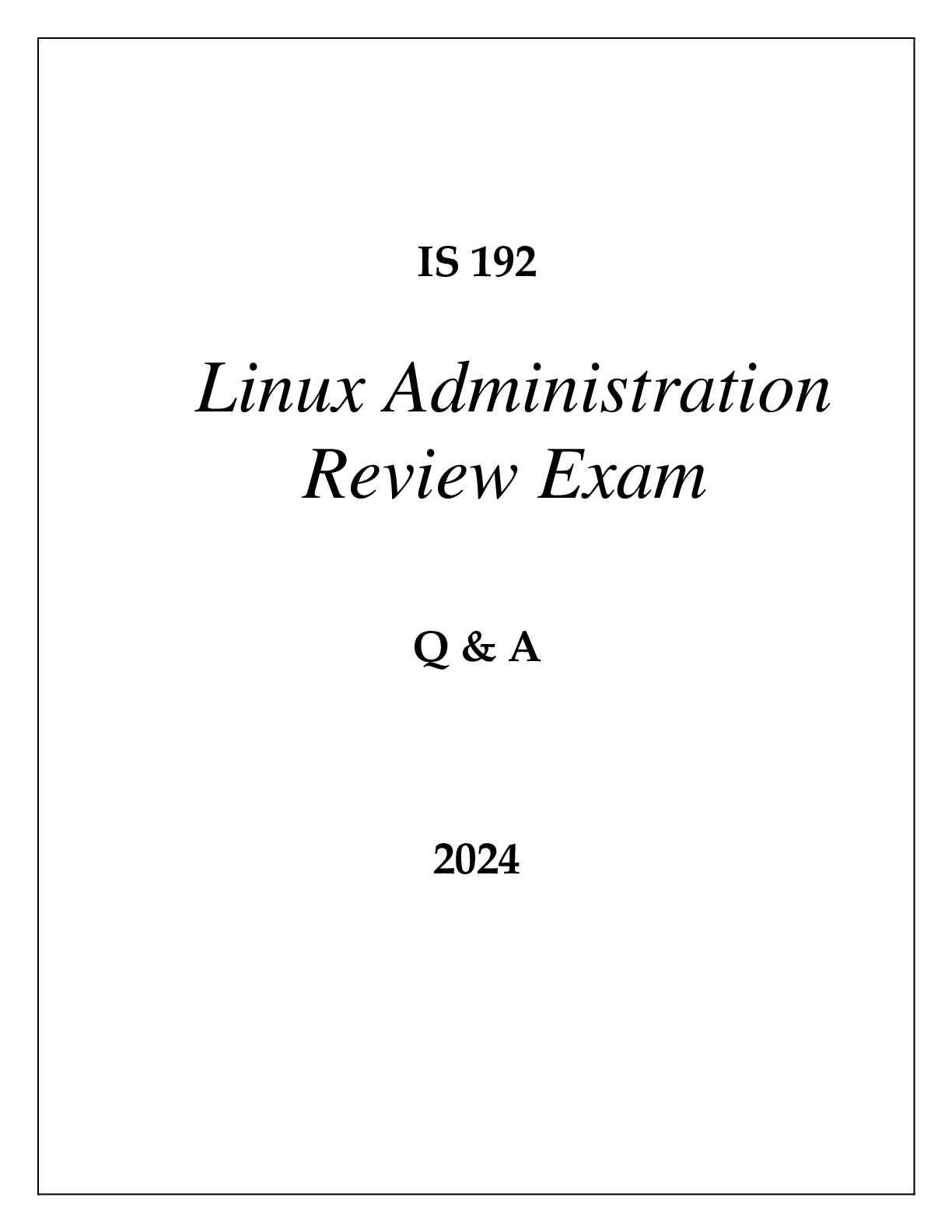 Preview of IS 192 LINUX ADMINISTRATION REVIEW EXAM Q &amp; A 2024