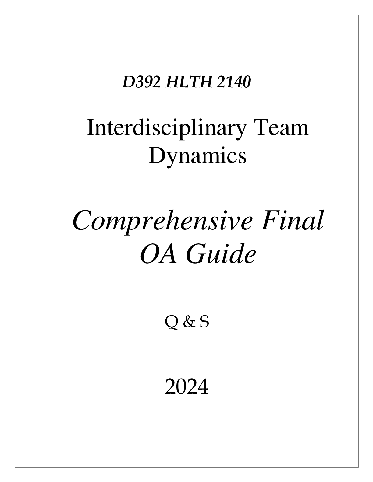 Preview of (WGU D392) HLTH 2140 INTERDISCIPLINARY TEAM DYNAMICS COMPREHENSIVE FINAL OA GUIDE 2024