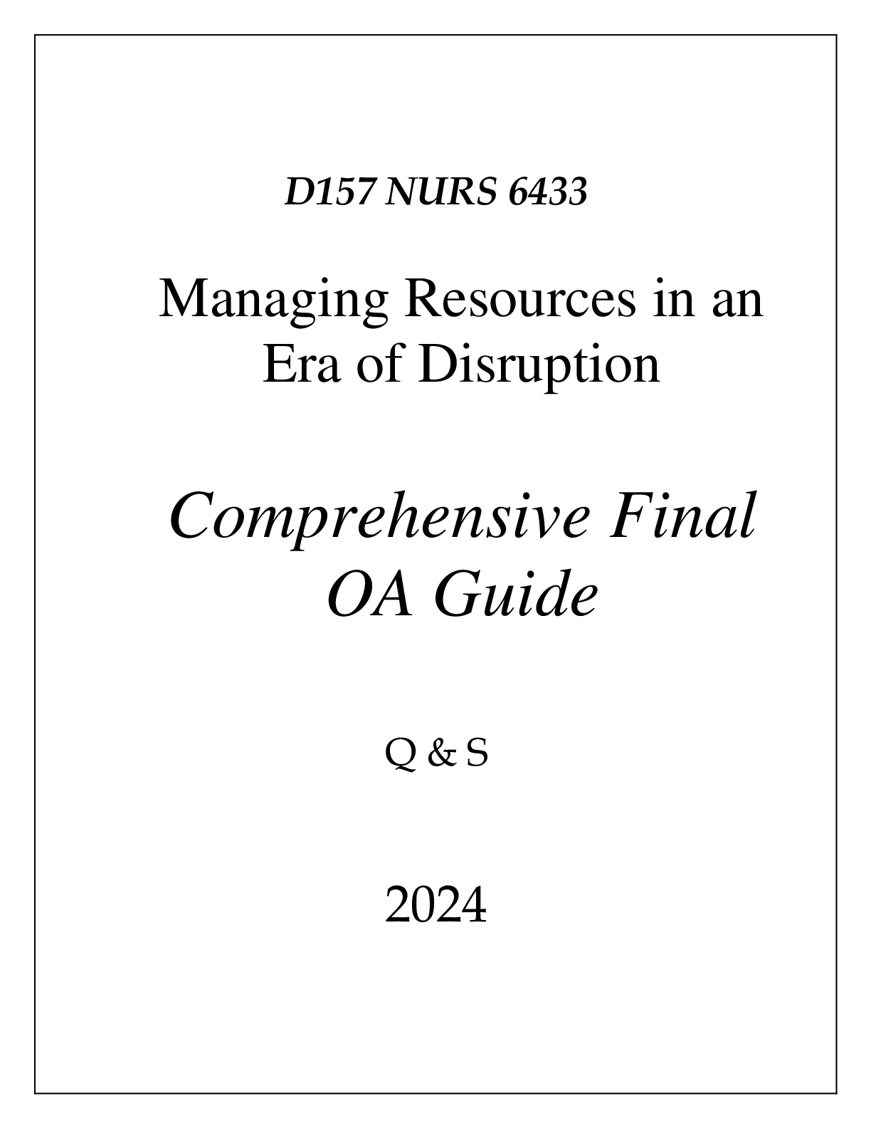 Preview image for (WGU D157) NURS 6433 RESOURCE MANAGEMENT COMPREHENSIVE FINAL OA GUIDE 2024