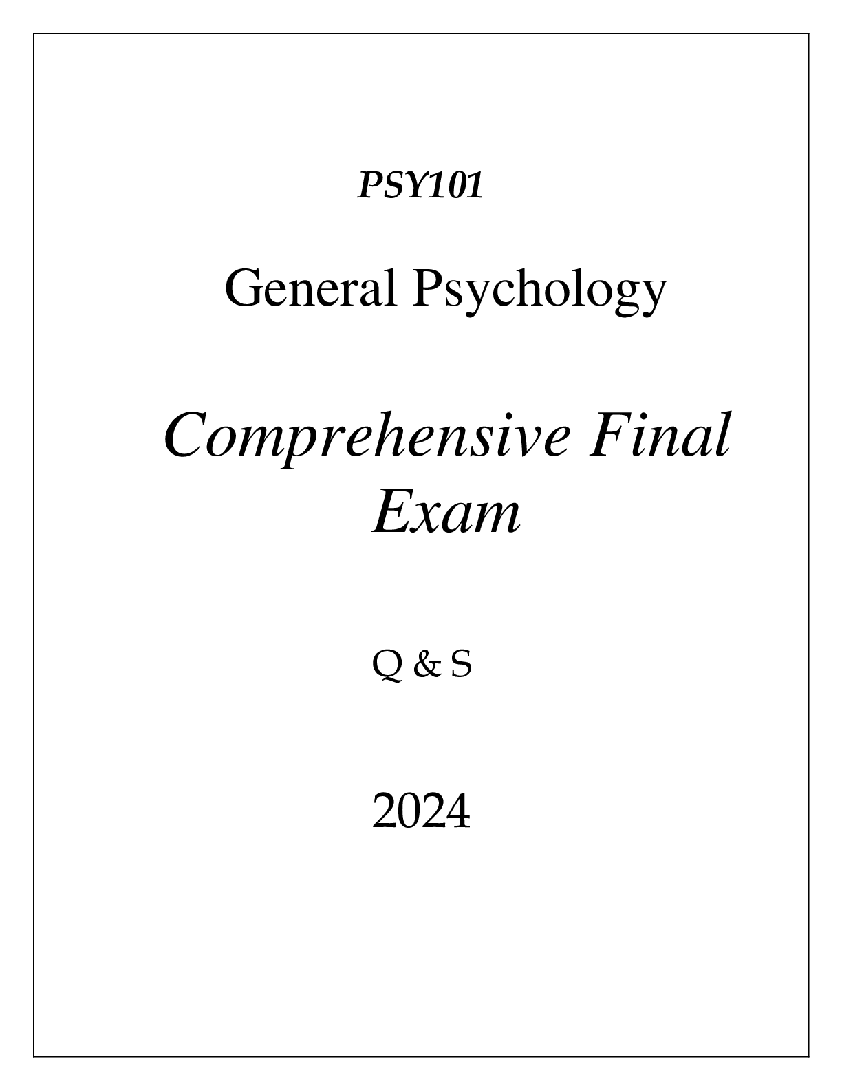 Preview of (FORTIS) PSY101 GENERAL PSYCHOLOGY COMPREHENSIVE FINAL EXAM Q &amp; S 2024