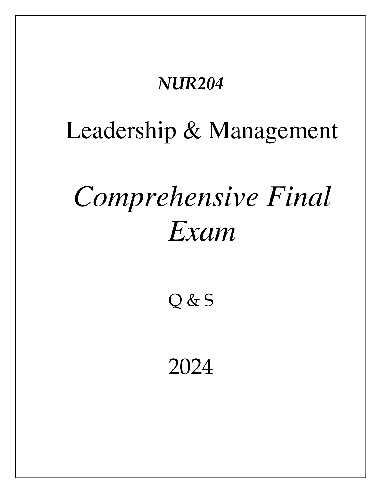 Preview image for (FORTIS) NUR204 LEADERSHIP & MANAGEMENT COMPREHENSIVE FINAL EXAM Q & S 2024