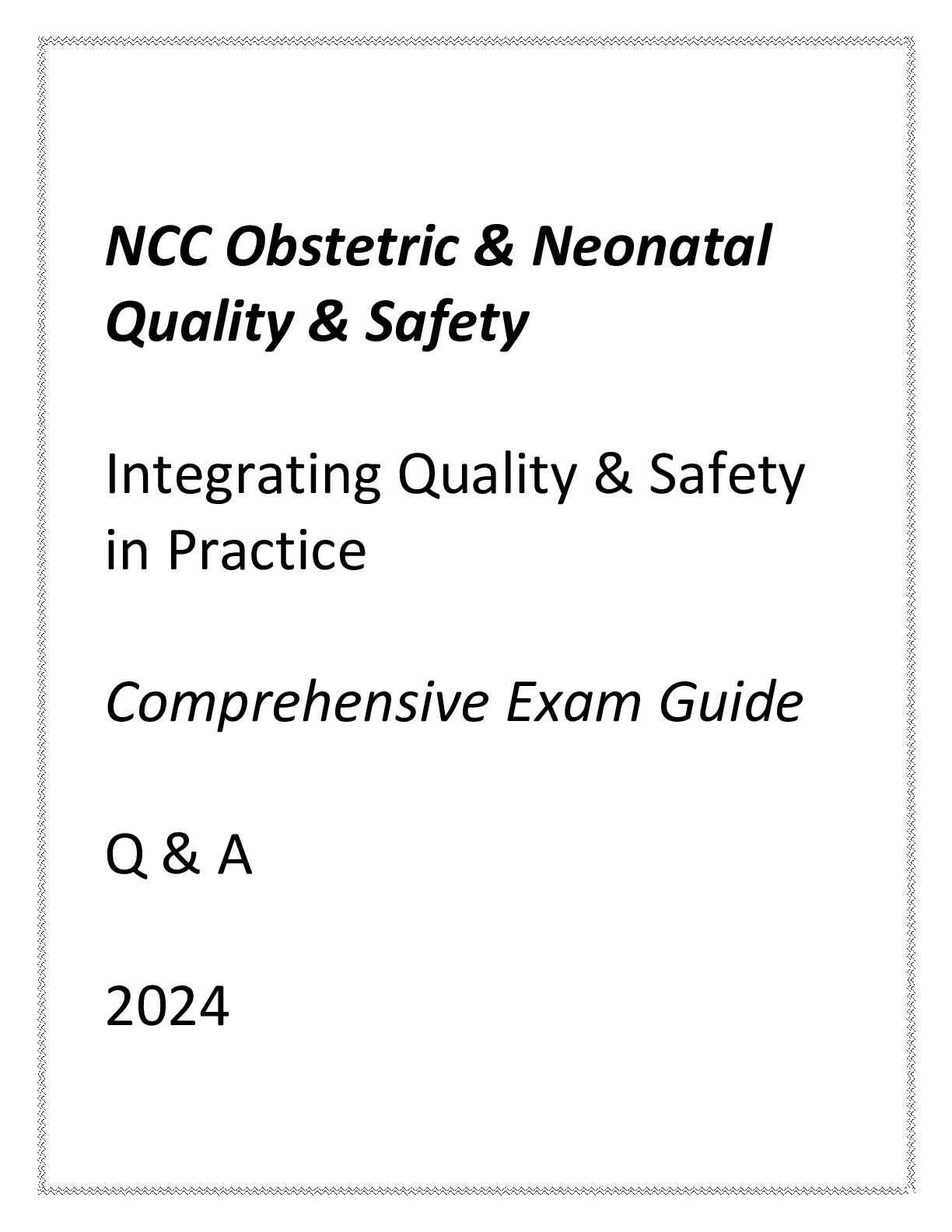 Preview image for NCC ONQS ( INTEGRATING QUALITY & SAFETY IN PRACTICE) COMPREHENSIVE EXAM GUIDE Q & A 2024