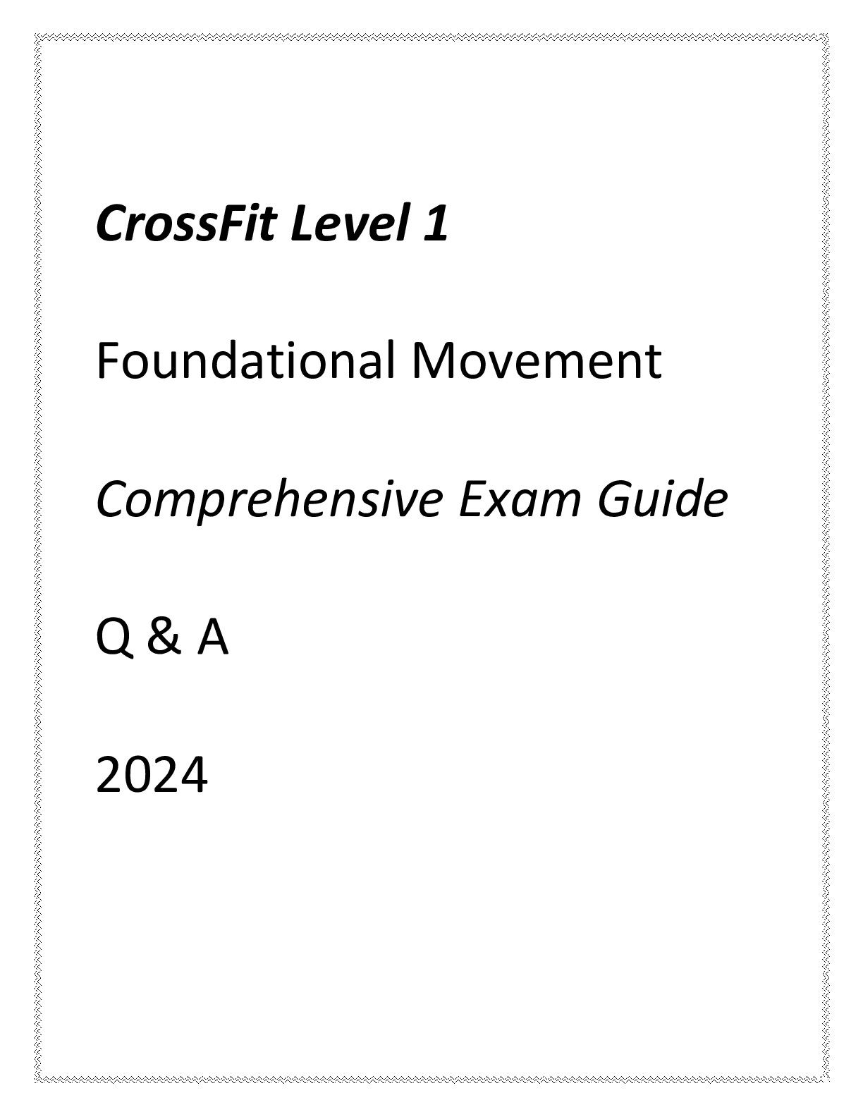 CrossFit Level 1 Foundational Movement Comprehesive Exam Guide Q & A 2024