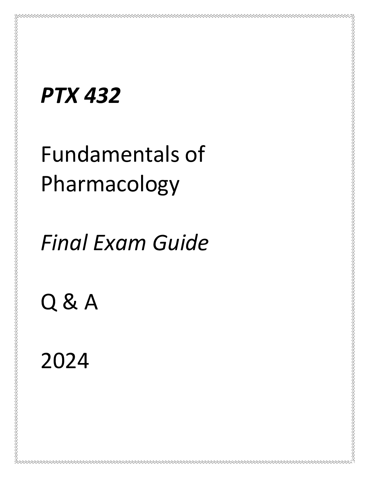 Preview image for (ASU Online) PTX 432 Fundamentals of Pharmacology Final Exam Guide Q & A 2024