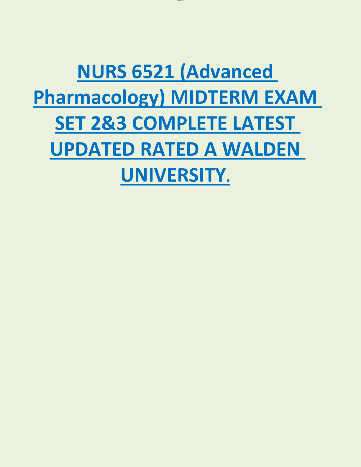 Preview of NURS 6521 (Advanced  Pharmacology) MIDTERM EXAM  SET 2&amp;3 COMPLETE LATEST  UPDATED RATED A WALDEN  UNIVERSITY