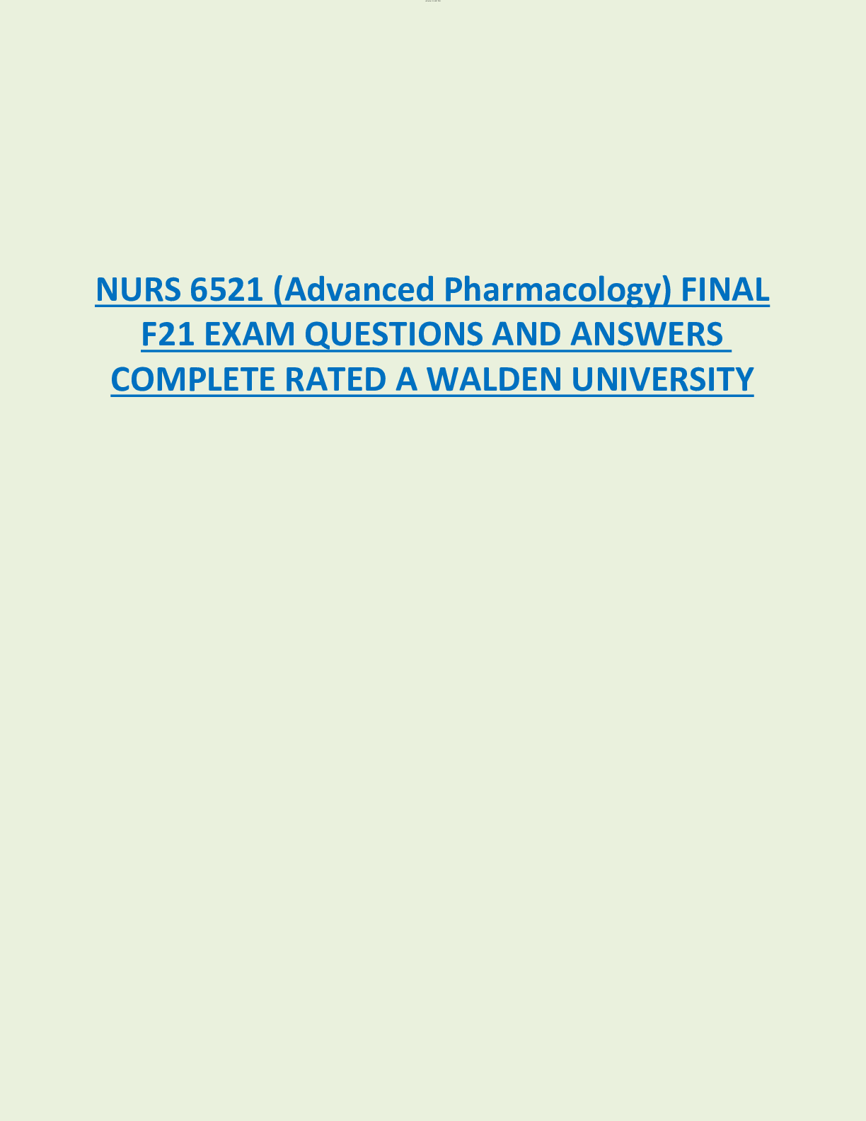 Preview of NURS 6521 (Advanced Pharmacology) FINAL F21 EXAM QUESTIONS AND ANSWERS  COMPLETE RATED A WALDEN UNIVERSITY