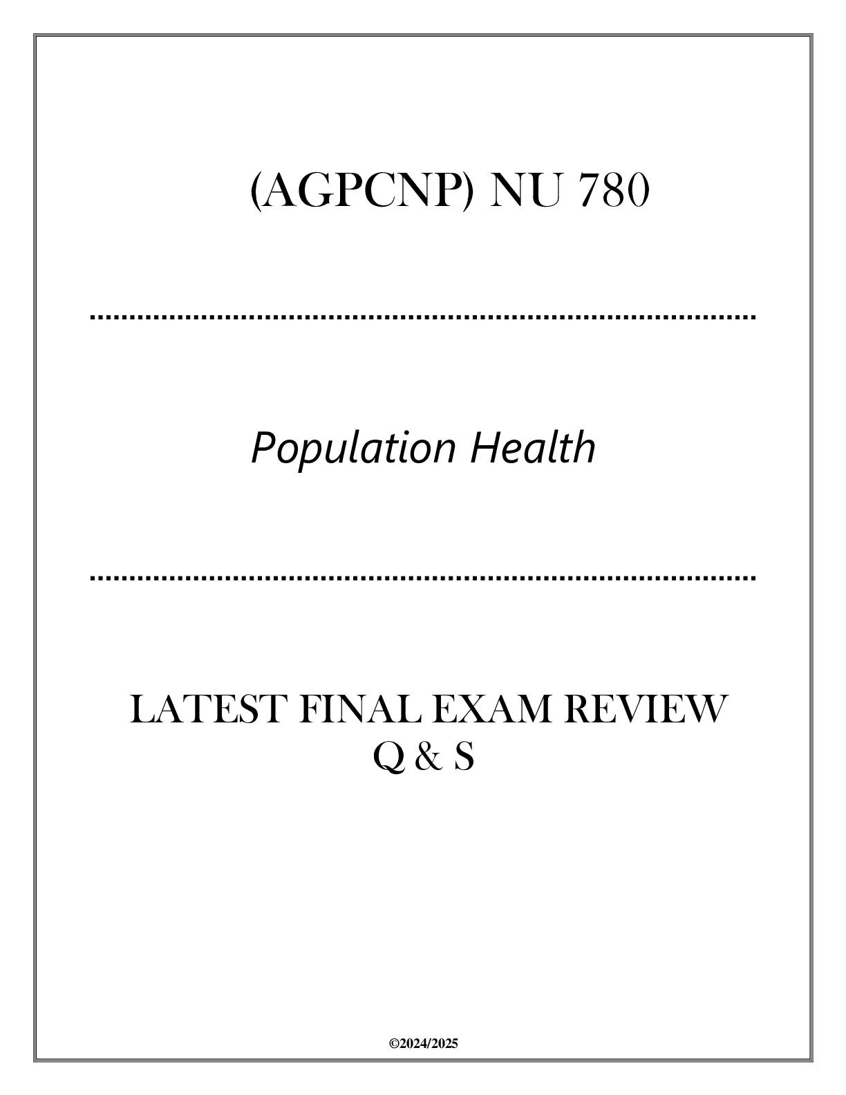 Preview image for (AGPCNP) NU 780 Population Health - Latest Final Exam Review Q & S 2024