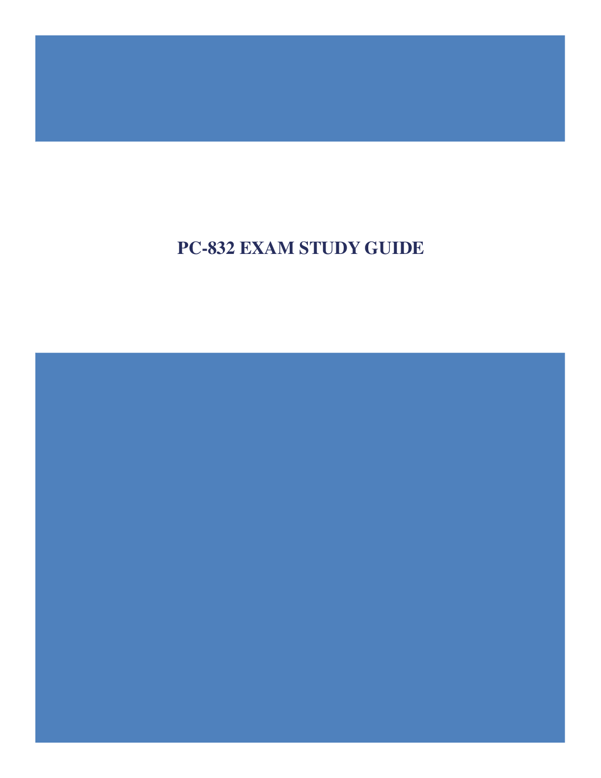 Preview of PC-832 EXAM STUDY GUIDE