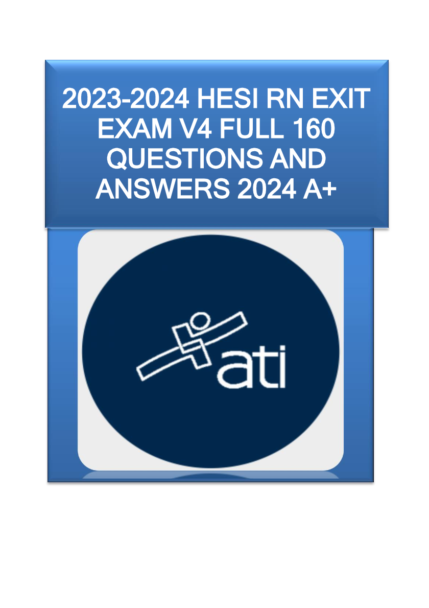 Preview of 2023-2024 HESI RN EXIT EXAM V4 FULL 160 QUESTIONS AND ANSWERS 2024 A+.pdf