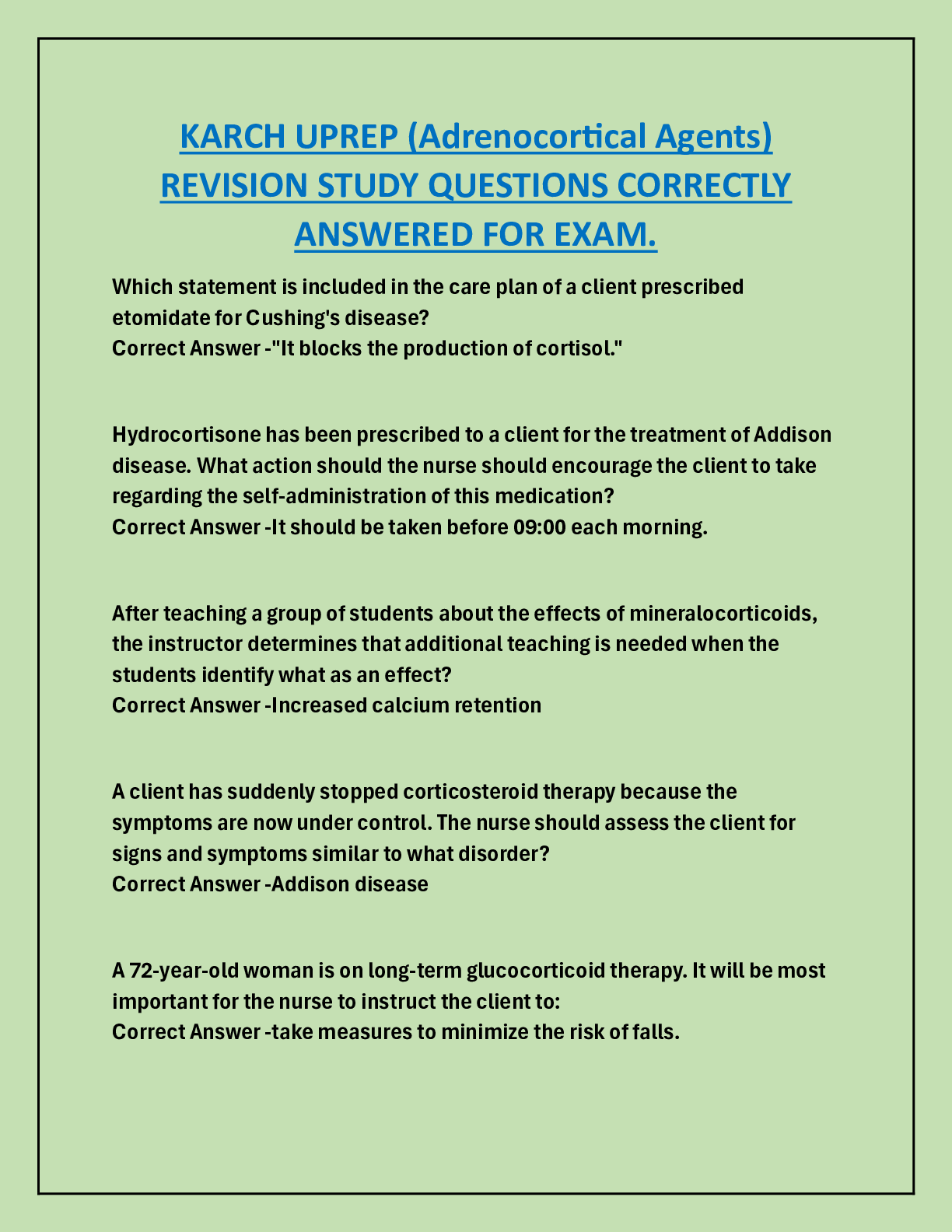 Preview image for KARCH UPREP (Adrenocortical Agents)  REVISION STUDY QUESTIONS CORRECTLY  ANSWERED FOR EXAM
