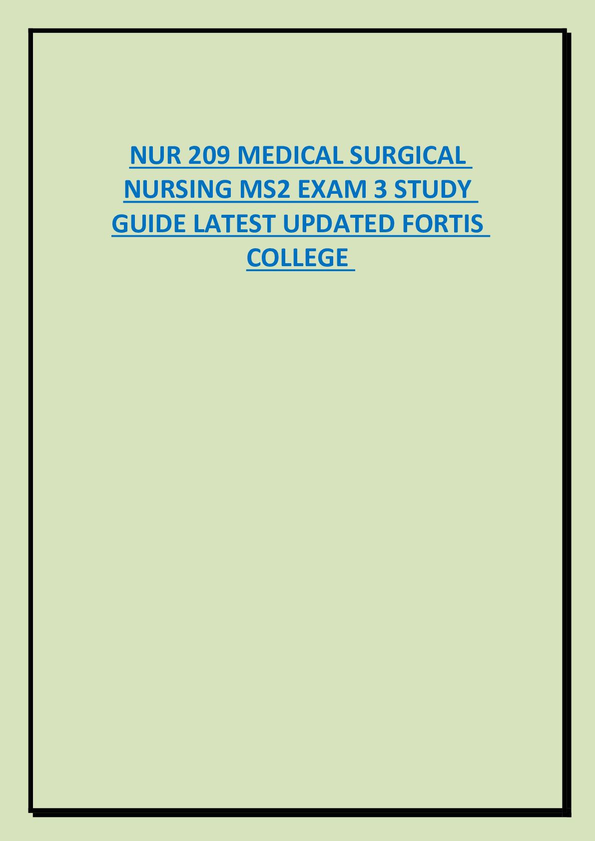 Preview image for NUR 209 MEDICAL SURGICAL  NURSING MS2 EXAM 3 STUDY  GUIDE LATEST UPDATED FORTIS  COLLEGE