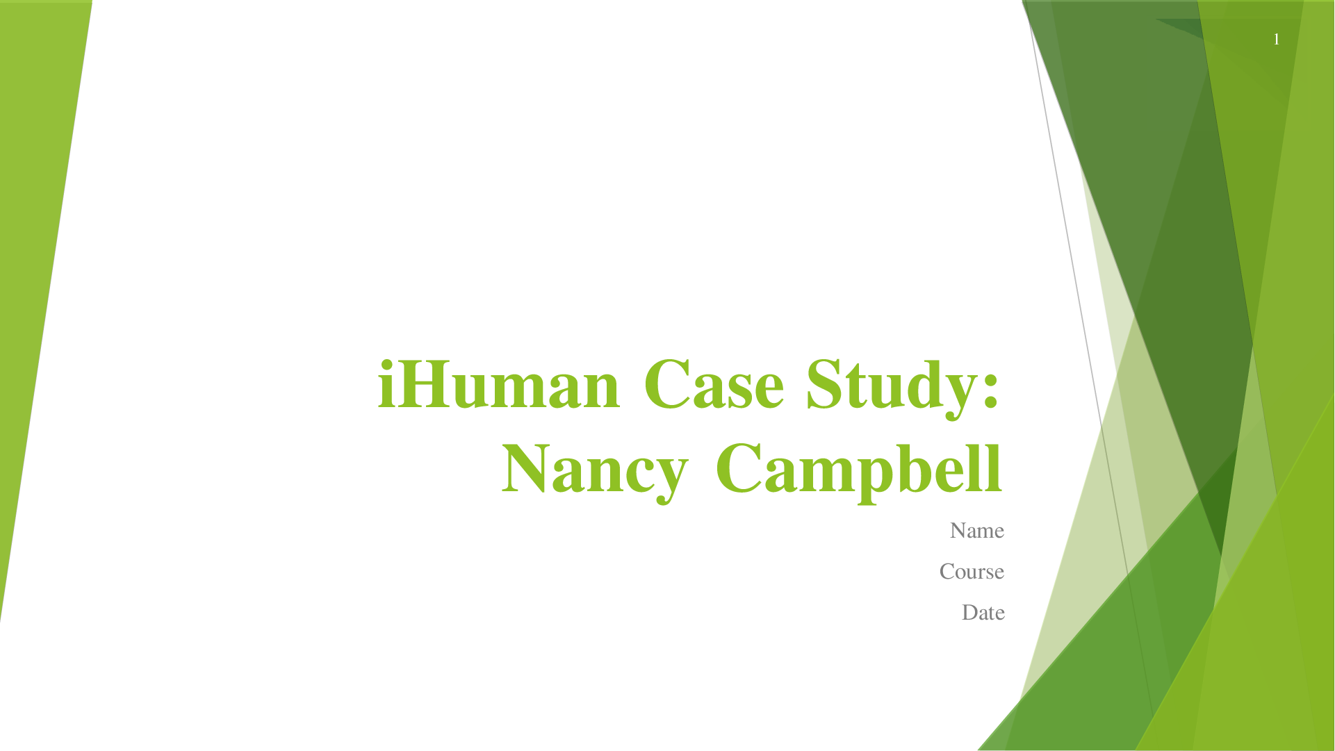 iHuman Case Study-Nancy Campbell iHuman Case Study with questions and answers