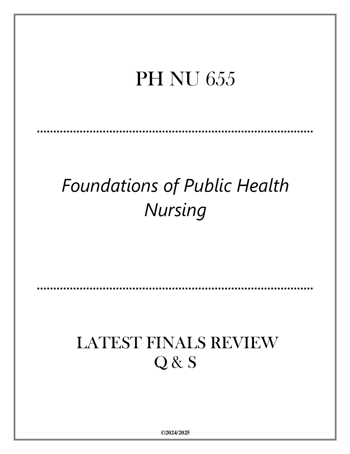 Preview image for PH-NU 655 Foundations of Public Health - Latest Finals Review Q & S 2024