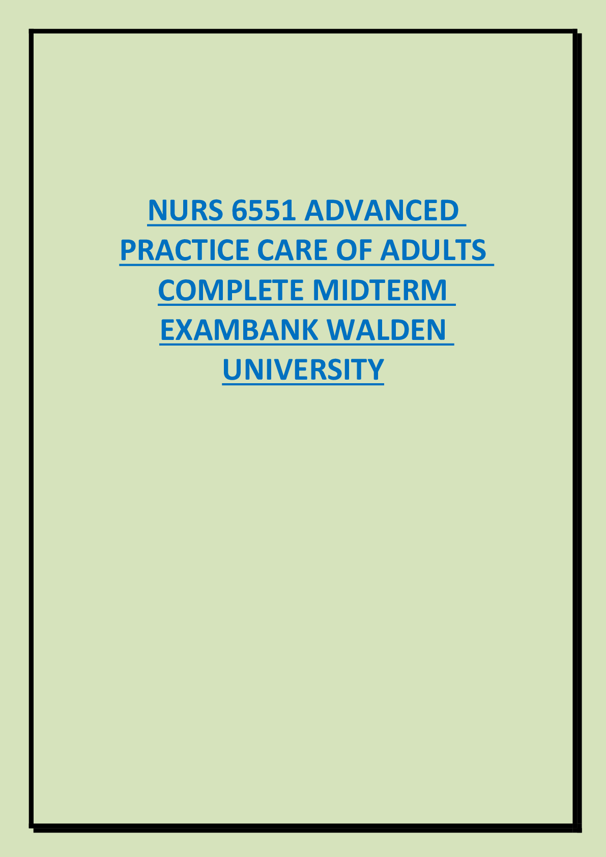 Preview image for NURS 6551 ADVANCED  PRACTICE CARE OF ADULTS  COMPLETE MIDTERM  EXAMBANK WALDEN  UNIVERSITY