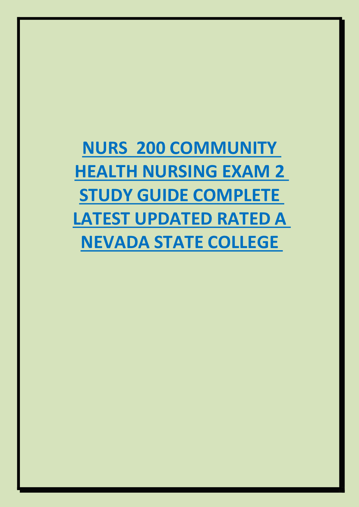 Preview image for NURS 200 COMMUNITY HEALTH NURSING EXAM 2  STUDY GUIDE COMPLETE  LATEST UPDATED RATED A NEVADA STATE COLLEGE