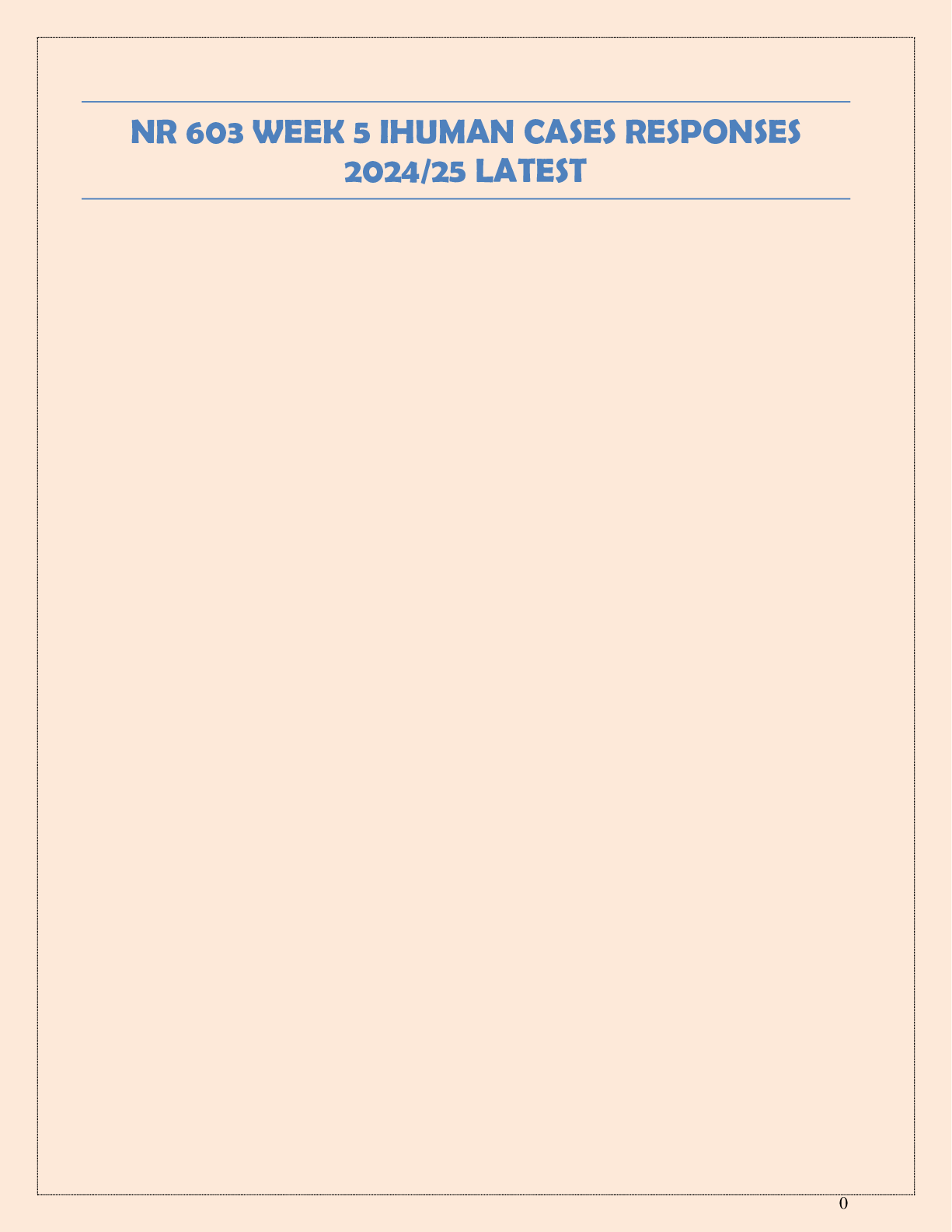 Preview image for NR 603 WEEK 5 IHUMAN CASES RESPONSES  2024/25 LATEST