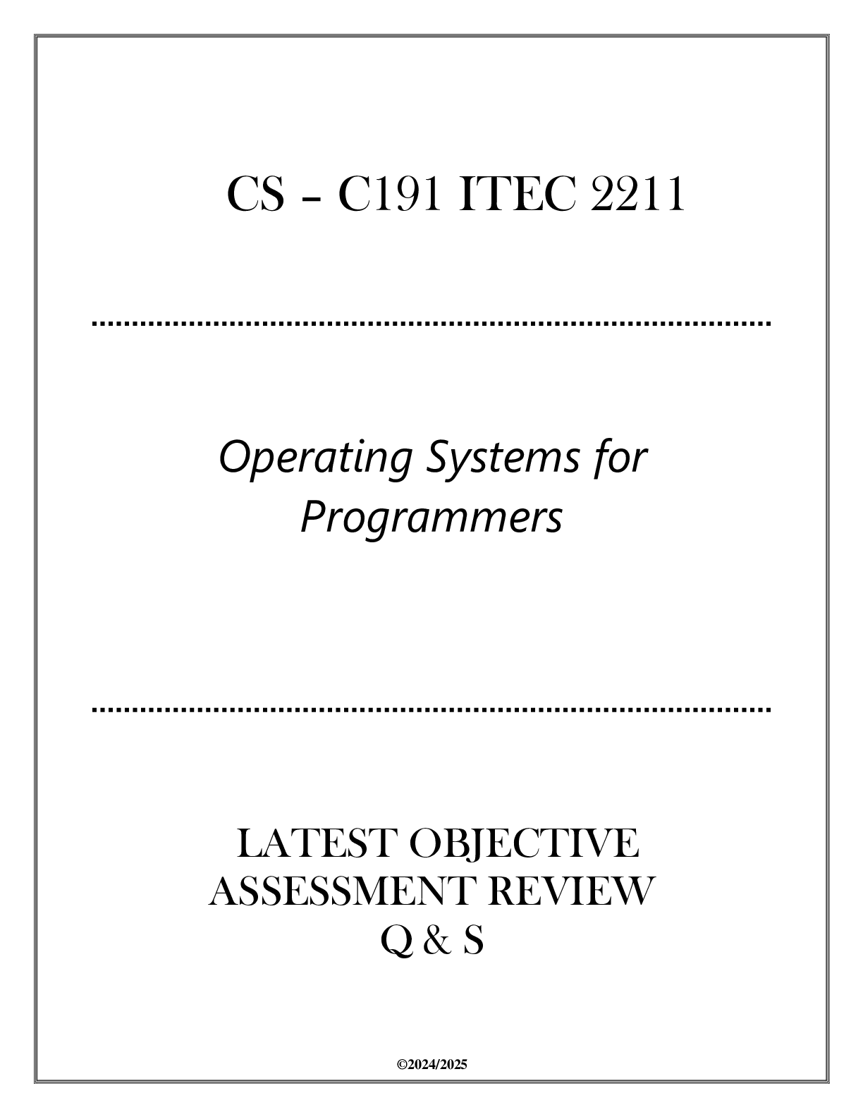 Preview image for (CS-C191) ITEC 2211 Operations Systems for Programmers - Latest OA Review Q & S 2024