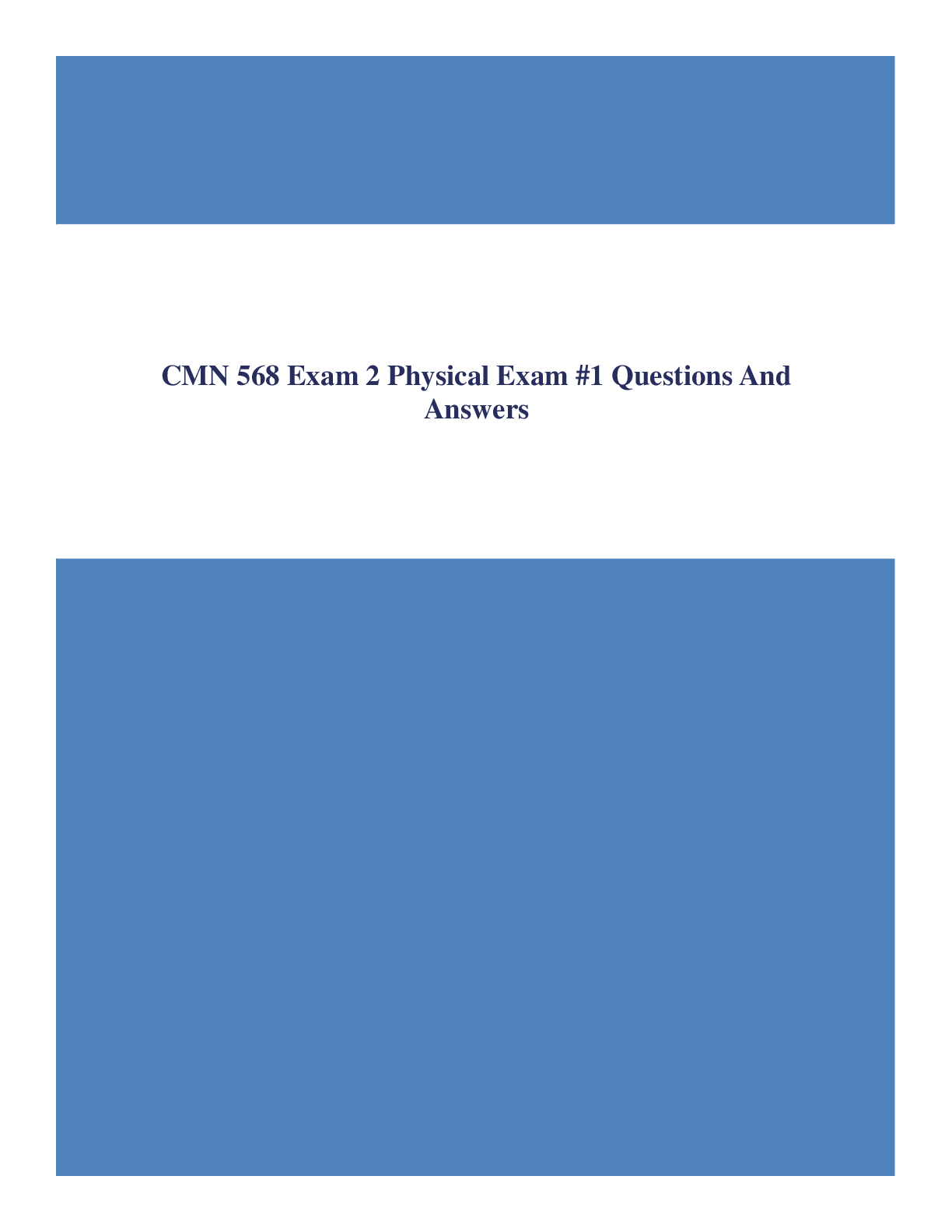 CMN 568 Exam 2 Physical Exam #1 Questions And Answers