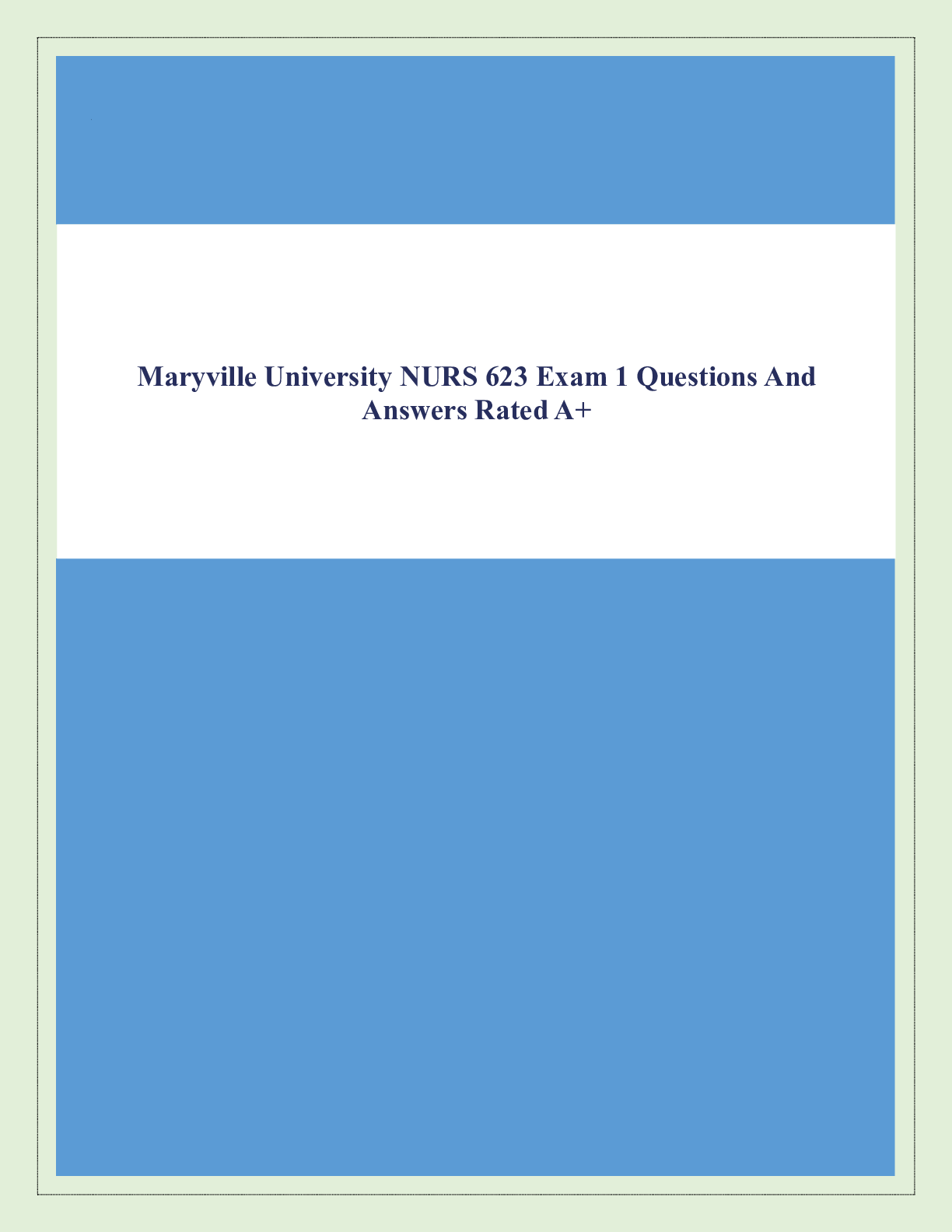 Preview of Maryville University NURS 623 Exam 1 Questions And Answers Rated A+