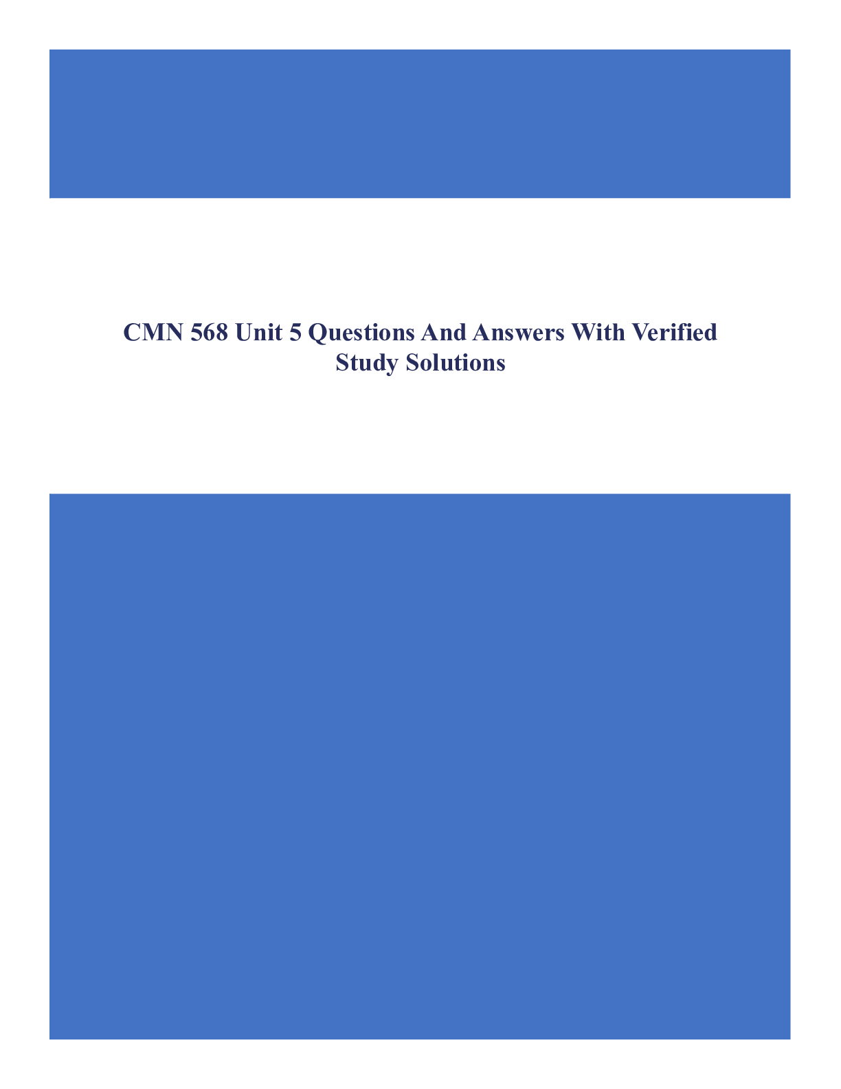 CMN 568 Unit 5 Questions And Answers With Verified Study Solutions