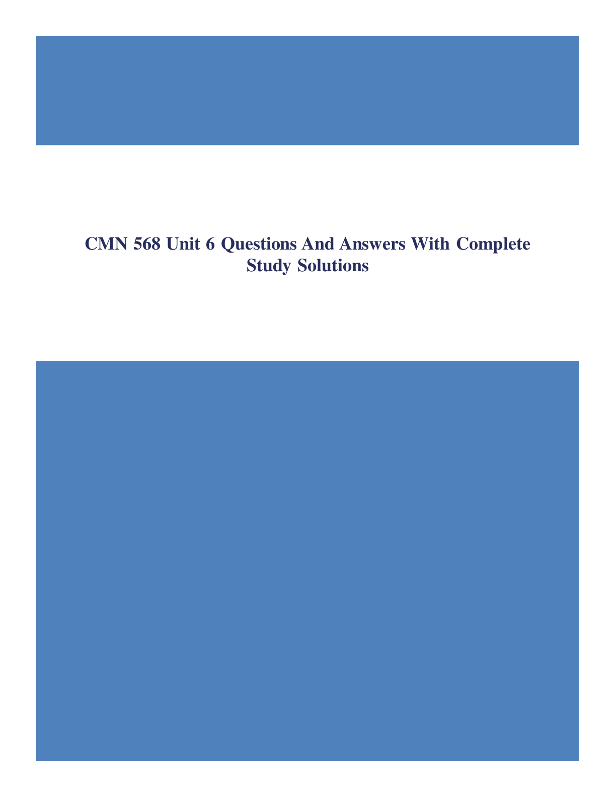 CMN 568 Test Review Questions And Answers With Latest Study Solutions