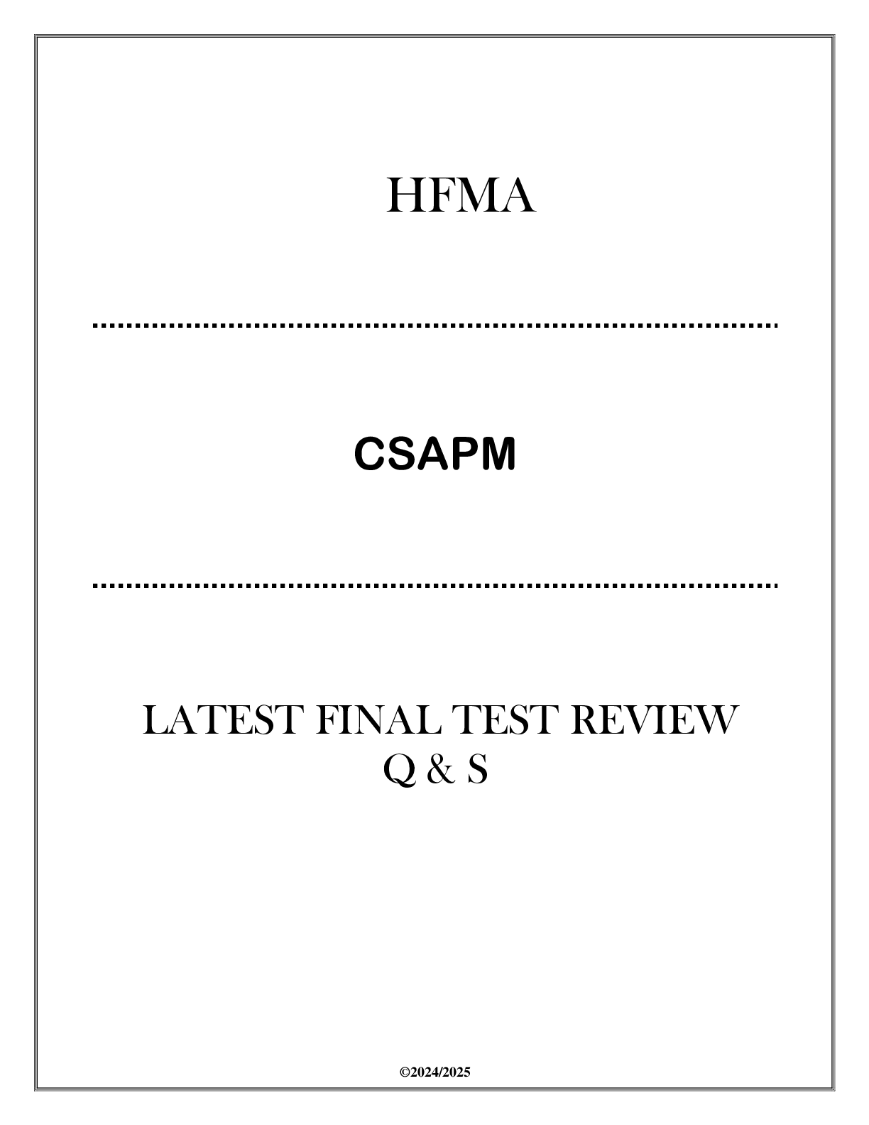 Preview image for HFMA CSAPM Latest Final Test Review Q & S 2024