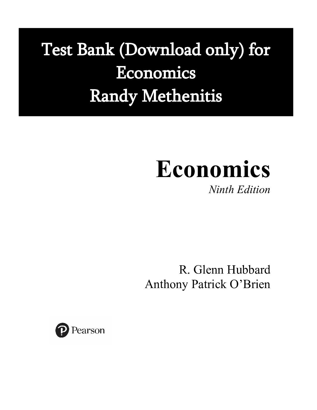 Preview of Test Bank For Economics, 2025 9th Edition by Glenn Hubbard Anthony Patrick O'Brien Chapter