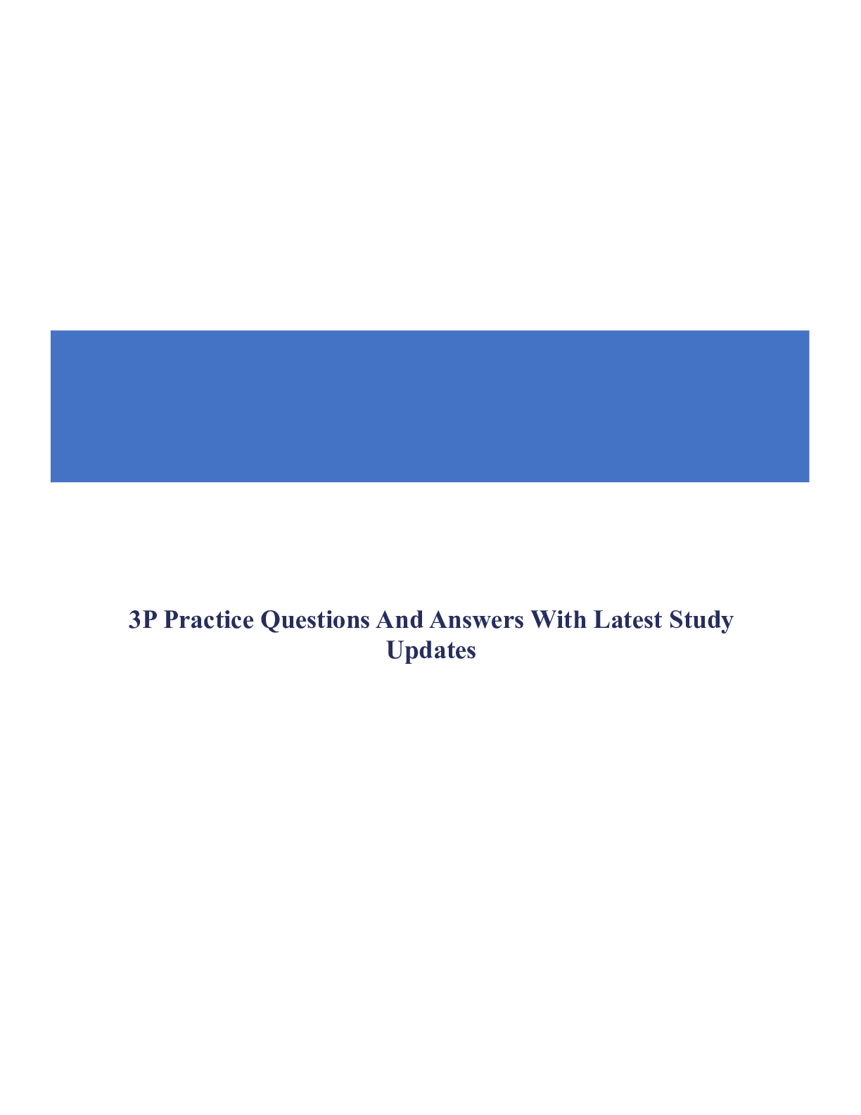 Preview of 3P Practice Questions And Answers With Latest Study Updates