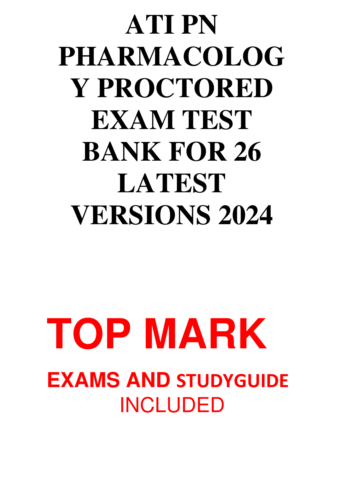 Recommended document preview for ATI PN PHARMACOLOG Y PROCTORED EXAM TEST BANK FOR 26 LATEST VERSIONS 2024