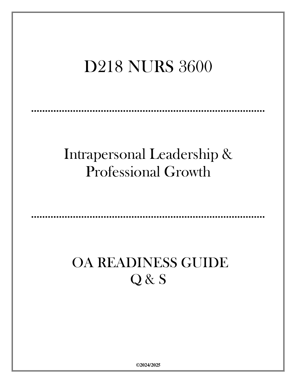 Preview image for (WGU D218) NURS 3600 Intrapersonal Leadership & Professional Growth - OA Readiness Guide Q & S 2024