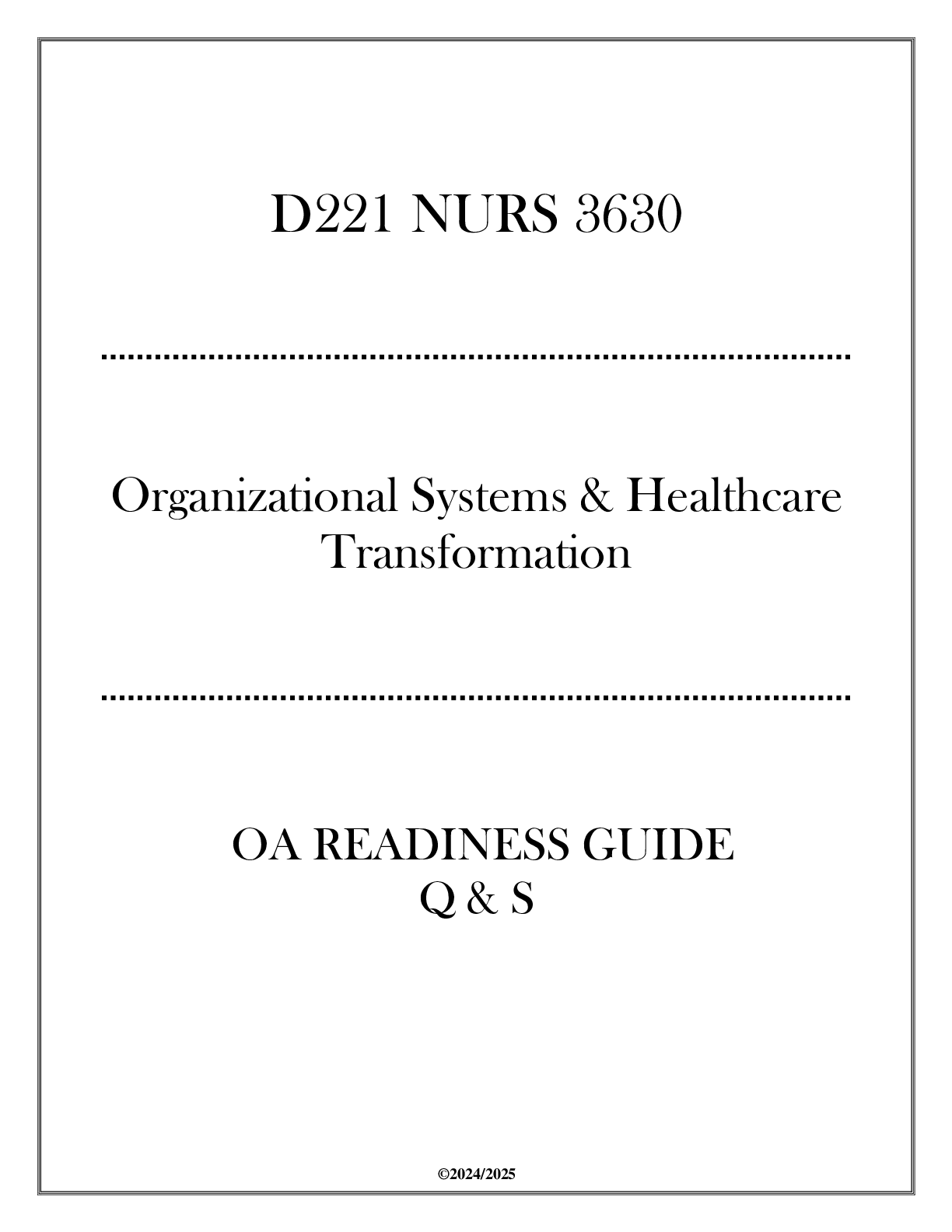 Preview image for (WGU D221) NURS 3630 Organizational Systems & Healthcare Transformation - OA Readiness Guide Q & S 2024