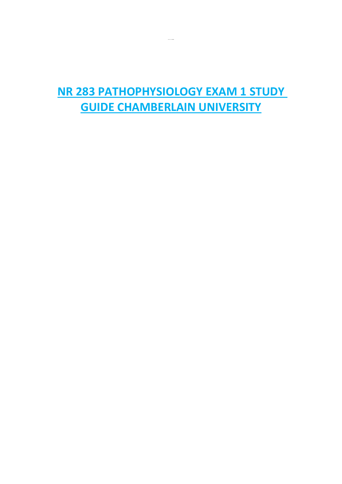 NR 283 PATHOPHYSIOLOGY EXAM 1 STUDY  GUIDE CHAMBERLAIN UNIVERSITY