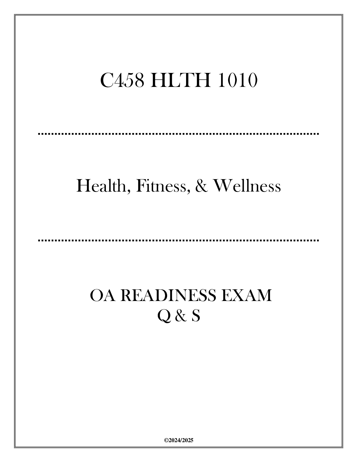 Preview of (D458) HLTH 1010 Health, Fitness, & Wellness  - OA Readiness Exam Q & S 2024