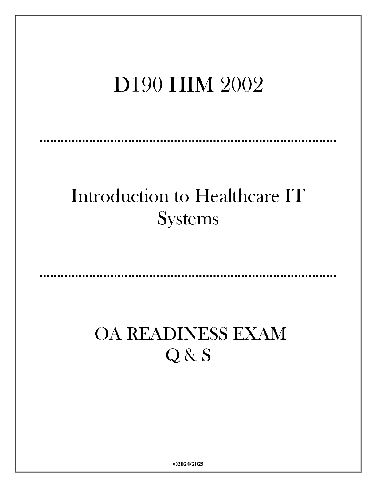 Preview image for (D190) HIM 2002 Introduction to Healthcare IT Systems  - OA Readiness Exam Q & S 2024