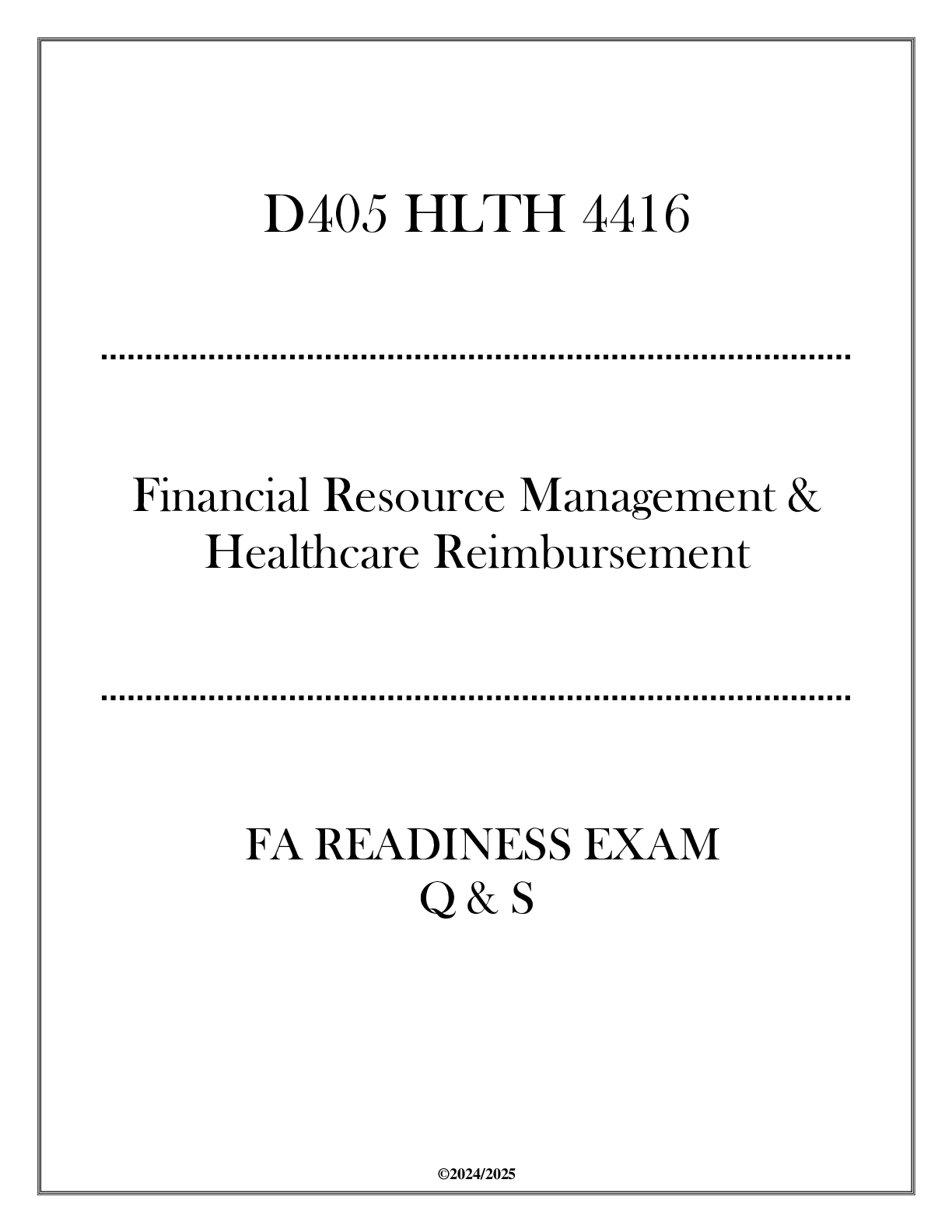 Preview image for (D405) HLTH 4416 FA Readiness Exam 2024 (Financial Resource Mgt & Hlth Reimbursement)