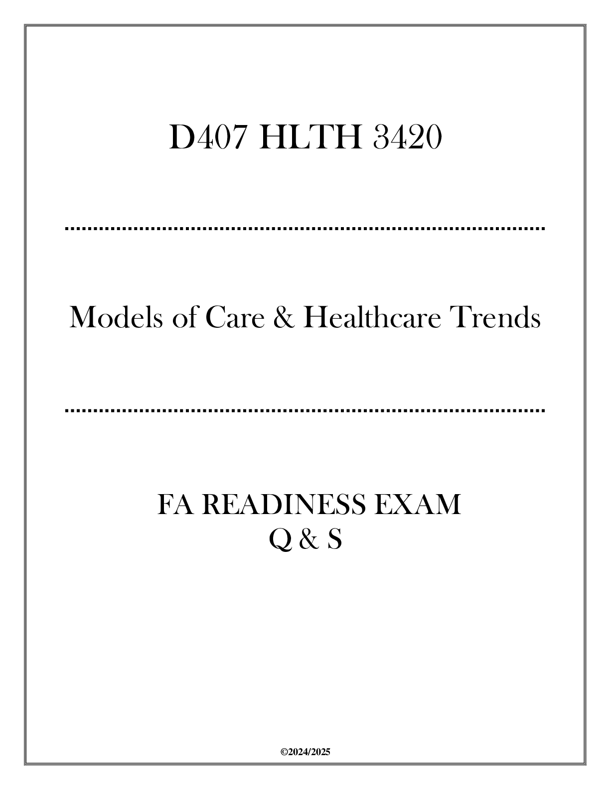 Preview image for (D407) HLTH 3420 FA Readiness Exam 2024 (Models of Care & Healthcare Trends)