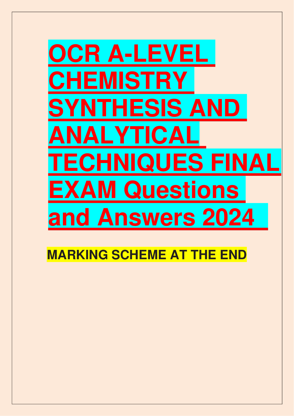 Preview of OCR A-LEVEL CHEMISTRY SYNTHESIS AND ANALYTICAL TECHNIQUES FINAL EXAM Questions and Answers 2024