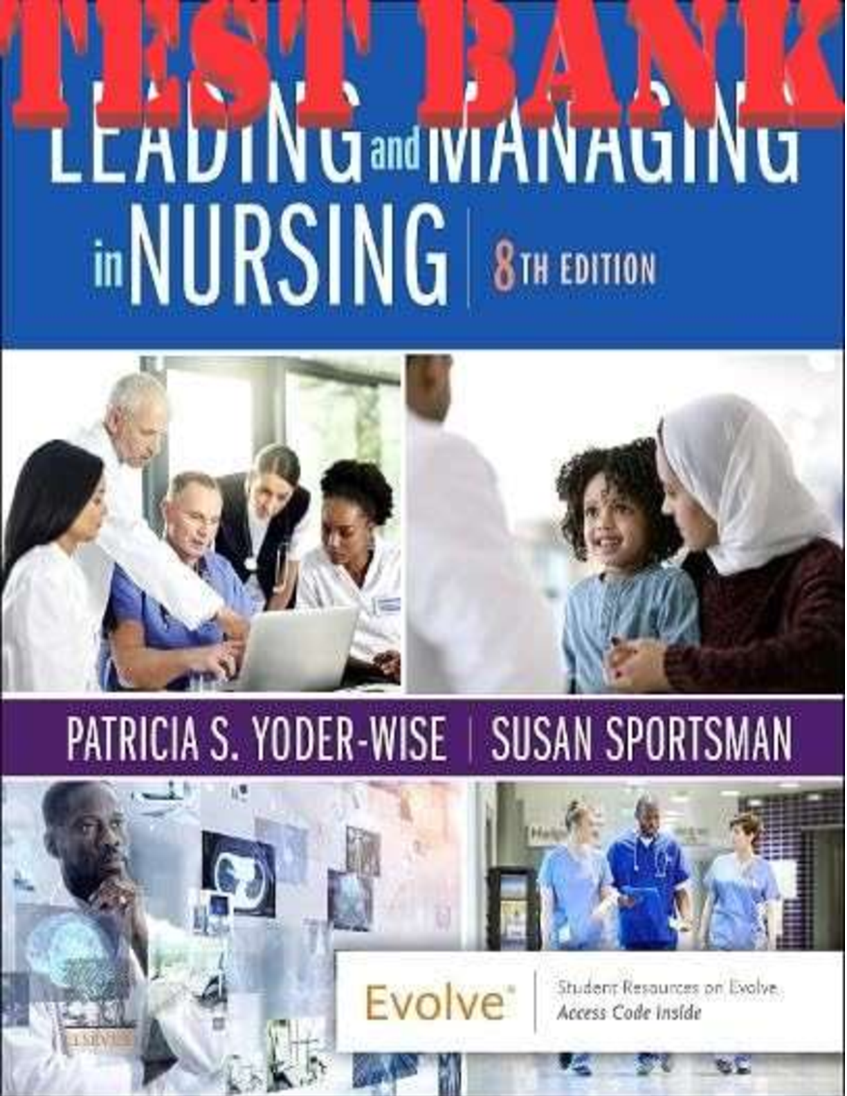 Preview image for Test Bank for Leading and Managing in Nursing, 8th Edition; Yoder-Wise