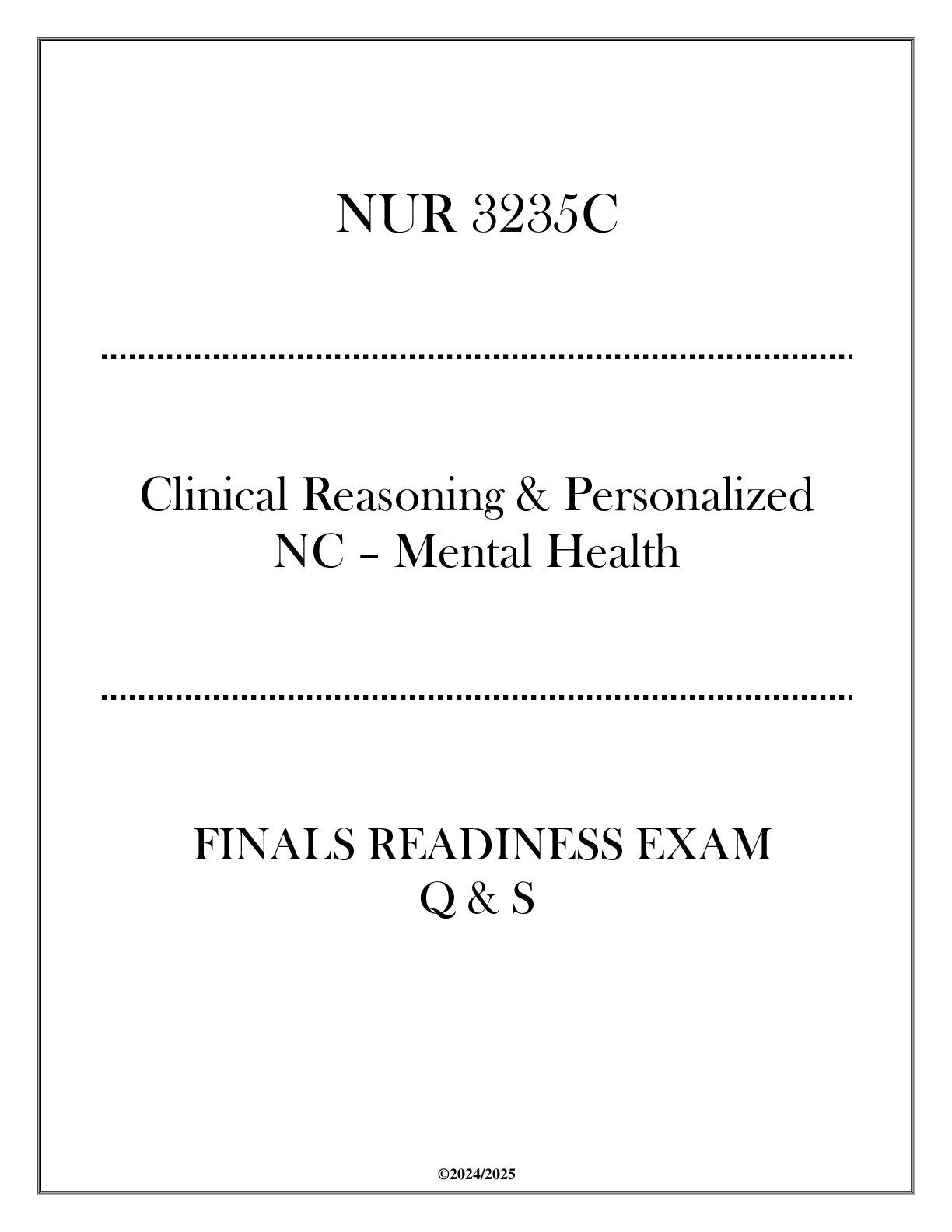 Preview image for NUR 3235C Finals Readiness Exam Q & S (UF) -  (Clinical Reasoning - Mental Health)