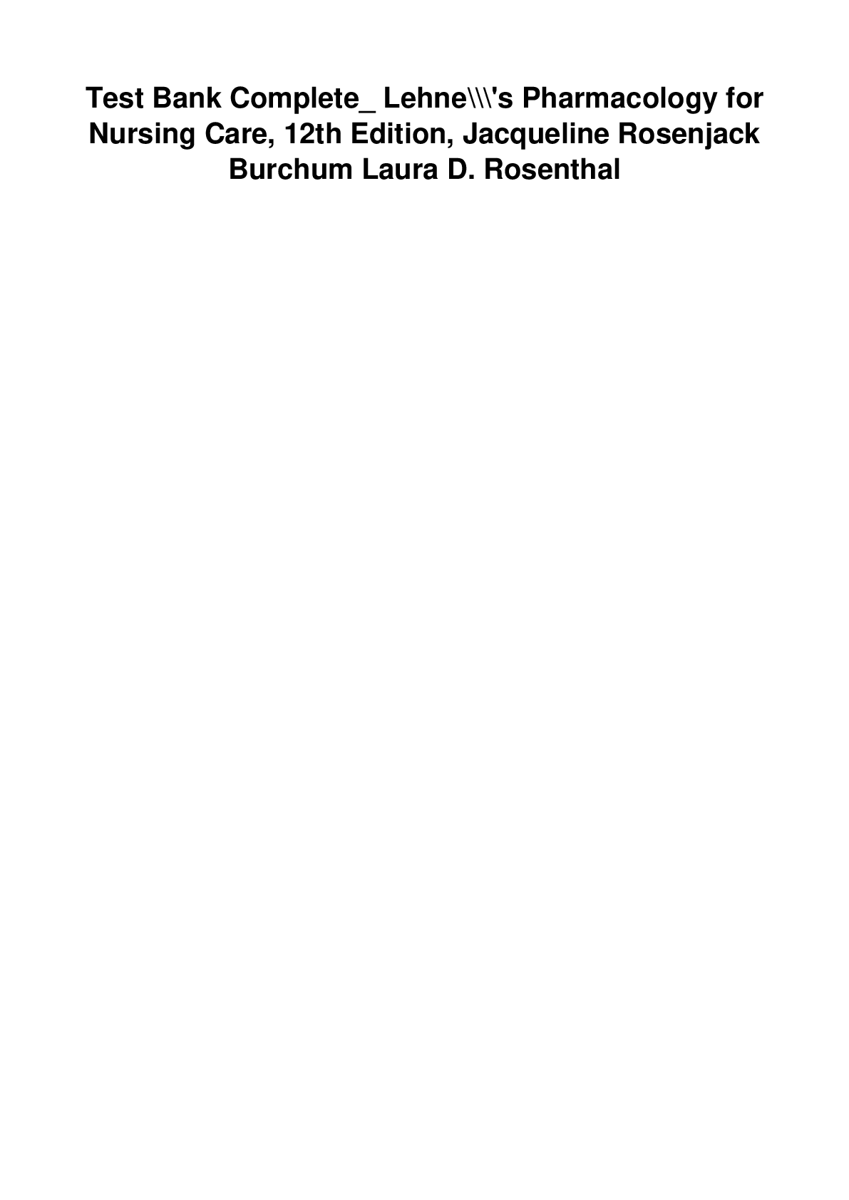 Preview image for Lehne Pharmacology for Nursing Care 12th Edition Jacqueline Rosenjack Burchum Laura D. Rosenthal | Test Bank