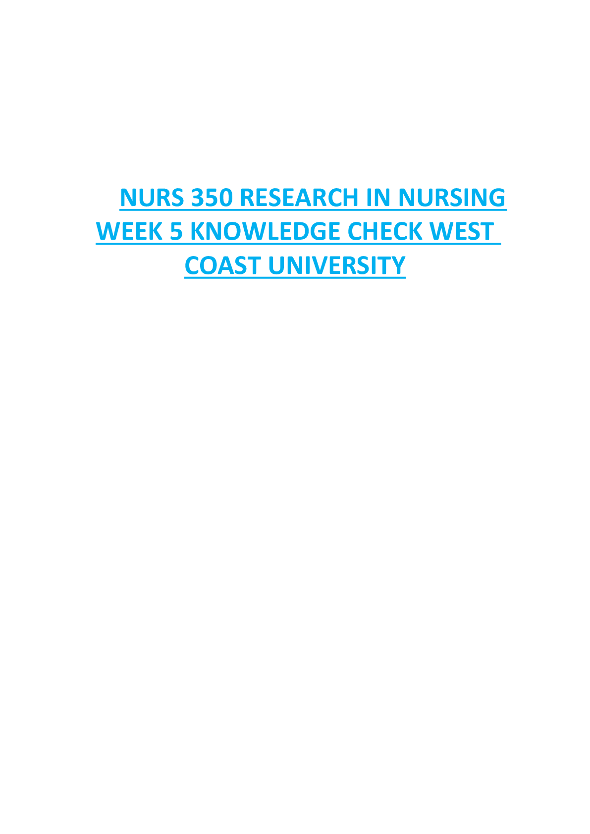 Preview of NURS 350 RESEARCH IN NURSING WEEK 5 KNOWLEDGE CHECK WEST COAST UNIVERSITY